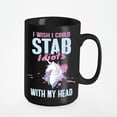 thumbnail image 1 of Stab Idiots with My Head Funny, Black 15oz Ceramic Mug, 1 of 5