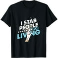 thumbnail image 1 of Stab People Living Life Saver Phlebotomy Blood Donor Gift T-Shirt, 1 of 4
