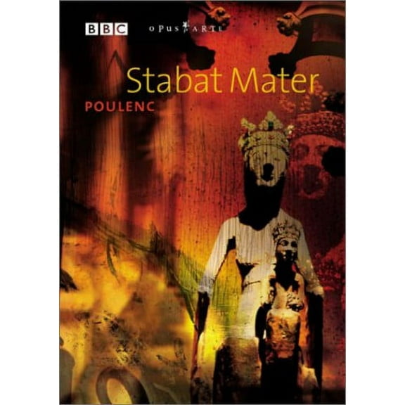 Stabat Mater / Litanies / Quatre Motets (DVD), BBC / Opus Arte, Music & Performance