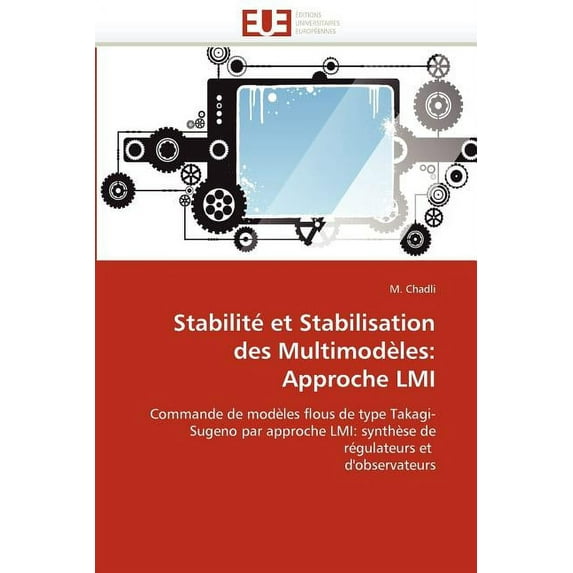 Omn.Univ.Europ.: Stabilité Et Stabilisation Des Multimodèles: Approche LMI (Paperback)