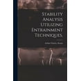thumbnail image 1 of Stability Analysis Utilizing Entrainment Techniques., (Paperback), 1 of 1