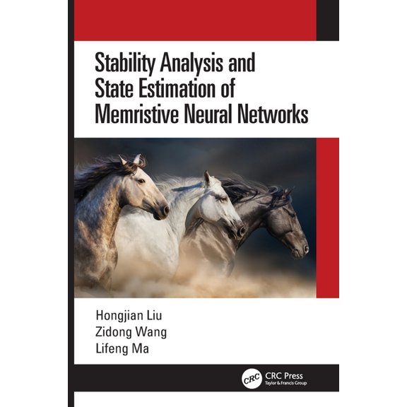 Stability Analysis and State Estimation of Memristive Neural Networks, (Paperback)