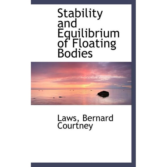 Stability and Equilibrium of Floating Bodies (Hardcover)