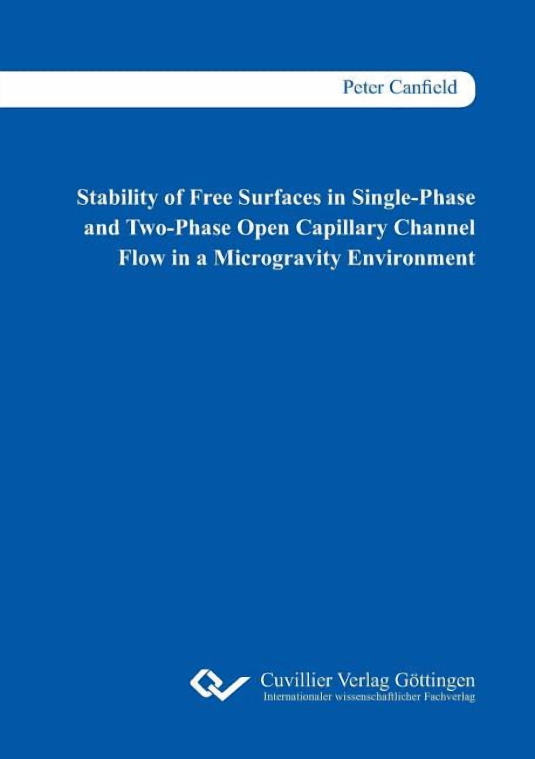Stability of Free Surfaces in Single-Phase and Two-Phase Open Capillary ...