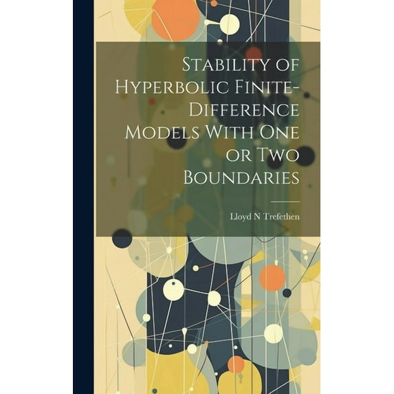 Stability of Hyperbolic Finite-difference Models With one or two Boundaries (Hardcover)