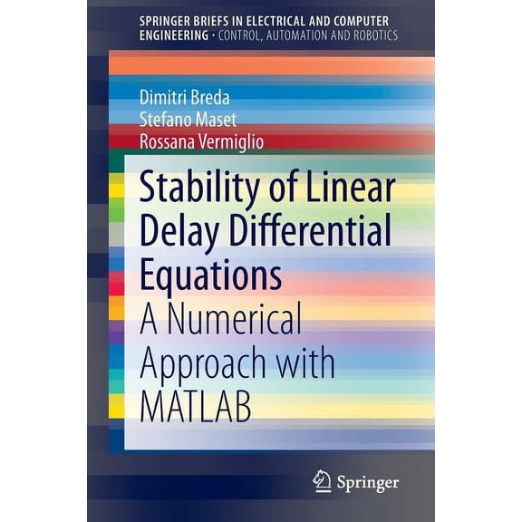 Stability of Linear Delay Differential Equations: A Numerical Approach with MATLAB, (Paperback)