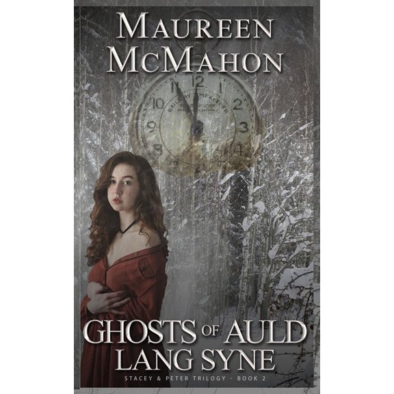 Stacey & Peter Trilogy Ghosts of Auld Lang Syne, Book 2, (Paperback)