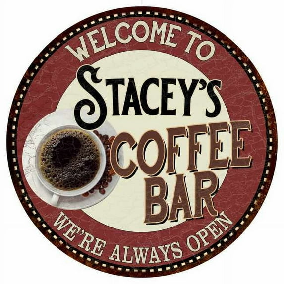 Stacey's Coffee Bar Round Metal Sign Kitchen Room Wall Décor 200120041213