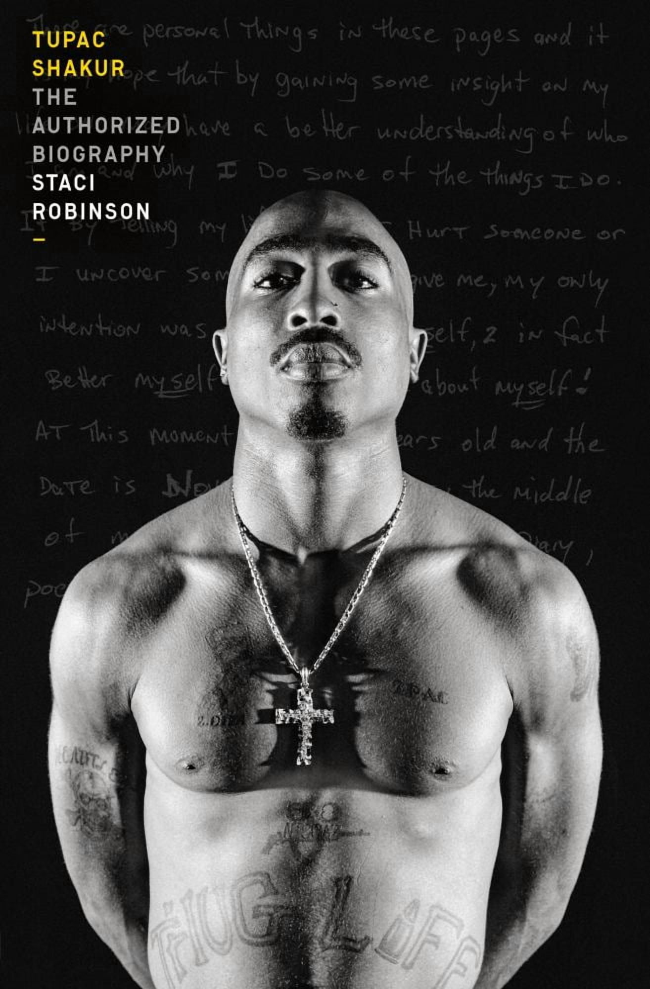Staci Robinson: Tupac Shakur: The Authorized Biography (Hardcover