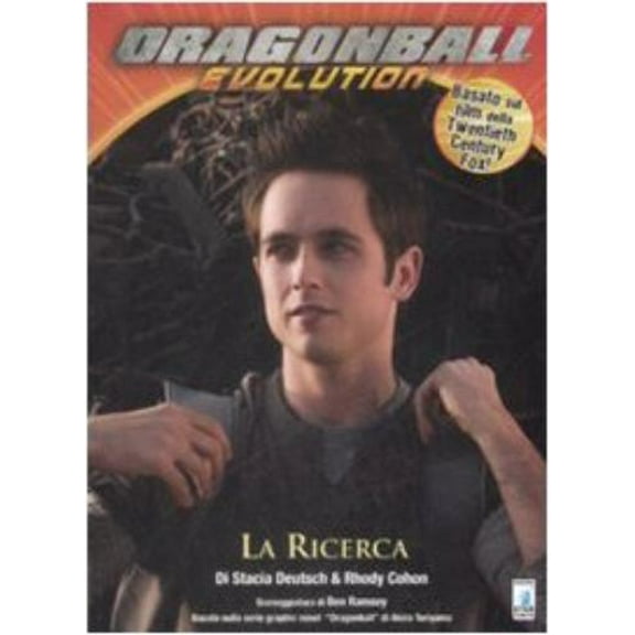 Stacia Deutsch,Rhody Cohon Dragon Ball Evolution. La ricerca (Vol. 2) (Paperback)
