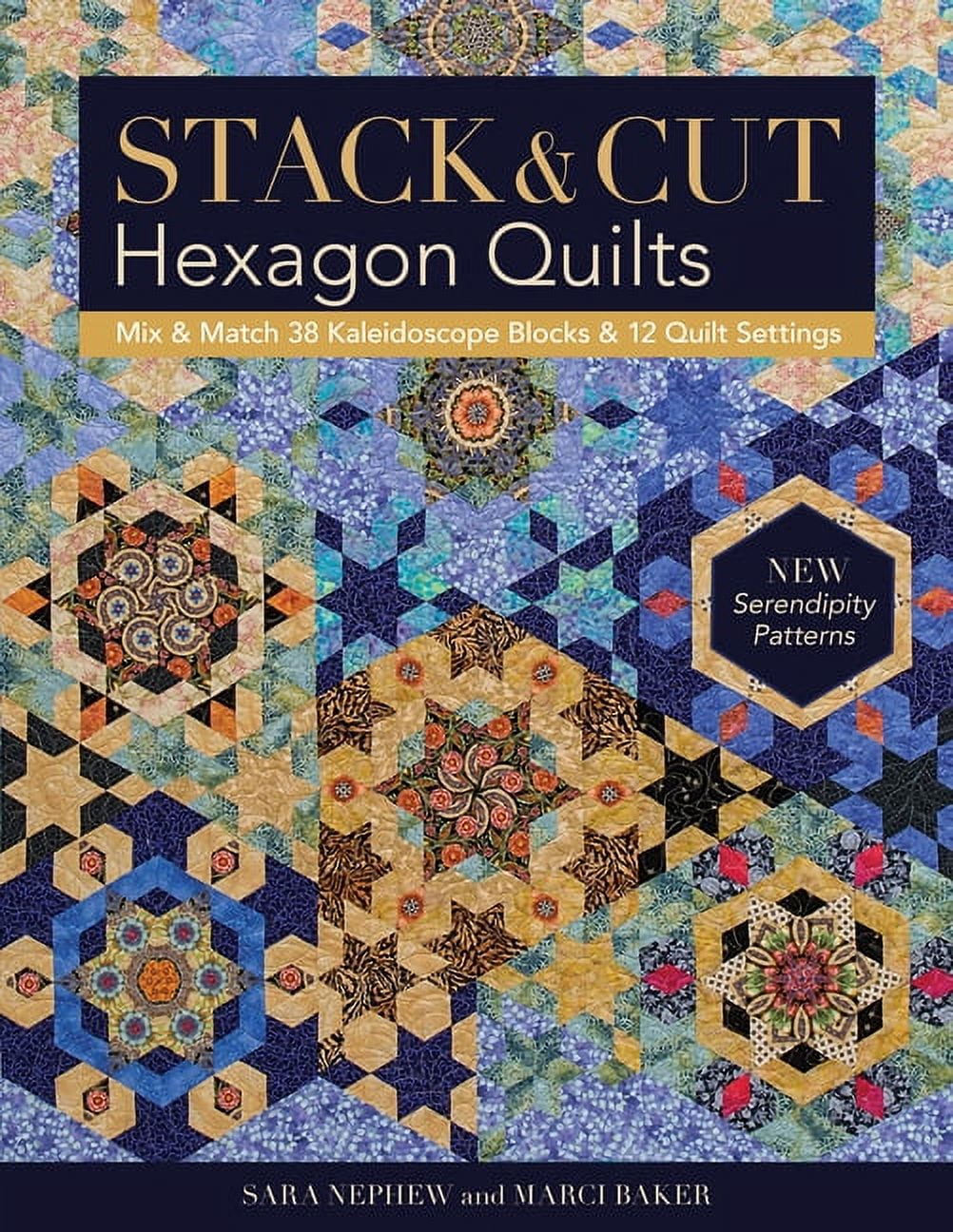 Stack & Cut Hexagon Quilts Paperback Guide