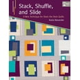 thumbnail image 1 of Pre-Owned Stack, Shuffle, and Slide: A New Technique for Stack the Deck Quilts (Paperback) 1604682353 9781604682359, 1 of 4