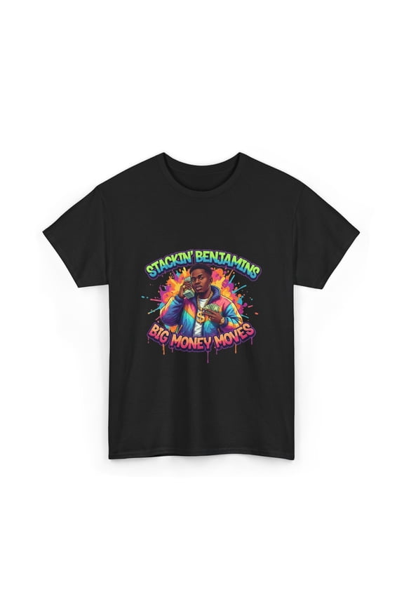 Stackin' Benjamins T-Shirt Big Money Moves Graphic Tee