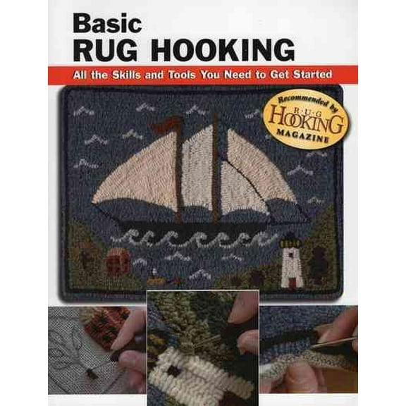 Stackpole Basics: Basic Rug Hooking: All the Skills and Tools You Need to Get Started (Paperback)
