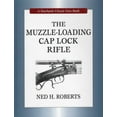 thumbnail image 1 of Stackpole Classic Gun Books Muzzle-Loading Cap Lock Rifle, (Hardcover), 1 of 1