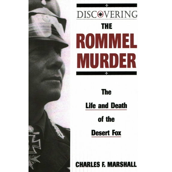 Stackpole Classics Discovering the Rommel Murder, (Paperback)
