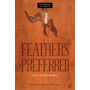 Stackpole Classics Feathers Preferred, Paperback