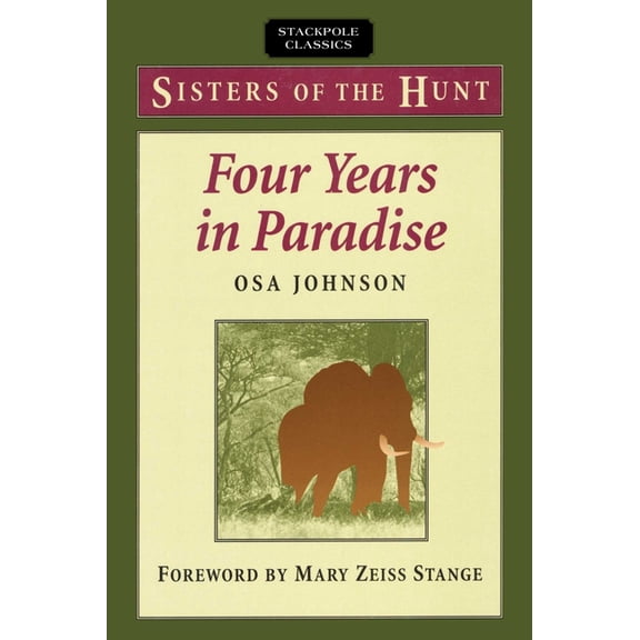 Stackpole Classics Four Years in Paradise, (Paperback)