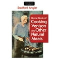 thumbnail image 1 of Stackpole Classics Home Book of Cooking Venison and Other Natural Meats, Book BRADF, (Paperback), 1 of 1