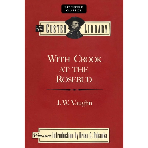 Stackpole Classics With Crook at the Rosebud, (Paperback)