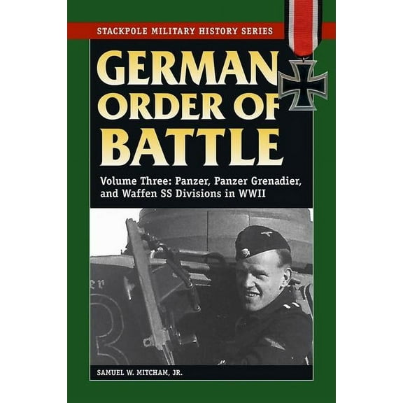 Stackpole Military History Series: German Order of Battle (Paperback)