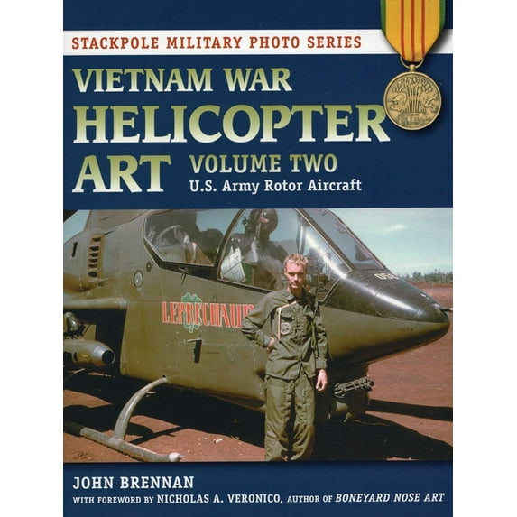 Stackpole Military Photo Series: Vietnam War Helicopter Art : U.S. Army Rotor Aircraft (Paperback)