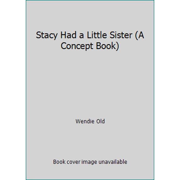 Pre-Owned Stacy Had a Little Sister (Hardcover) 0807575984 9780807575987