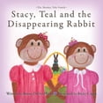 thumbnail image 1 of Stacy, Teal and the Disappearing Rabbit, (Paperback), 1 of 1