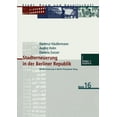 thumbnail image 1 of Stadt, Raum Und Gesellschaft Stadterneuerung in Der Berliner Republik: Modernisierung in Berlin-Prenzlauer Berg, Book 16, (Paperback), 1 of 1
