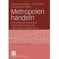 thumbnail image 1 of Stadtforschung Aktuell Metropolen Handeln: Einzelhandel Zwischen Internationalisierung Und Lokaler Regulierung, Book 101, (Paperback), 1 of 1