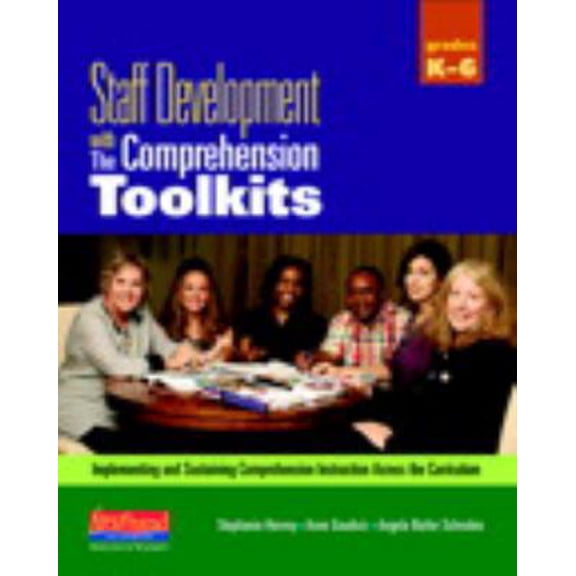 Pre-Owned Staff Development with the Comprehension Toolkits: Implementing and Sustaining Comprehension Instruction Across the Curriculum [With CDROM] (Paperback) 0325028842 9780325028842