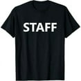 thumbnail image 1 of Staff Event Job Worker Employee Uniform (FRONT PRINT ONLY) T-Shirt, 1 of 7