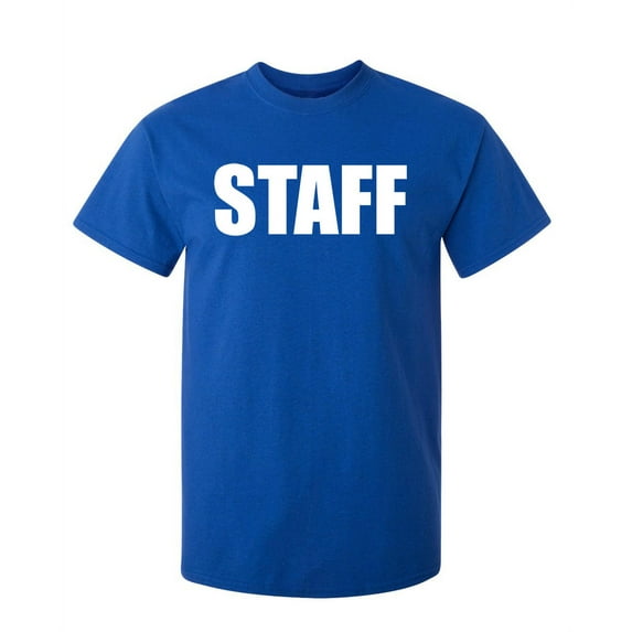 Staff Humor Fall Tshirt Novelty Sarcastic Graphic Tees Employees Gift Apparel For Christmas Party Holidays Funny Mens T Shirt