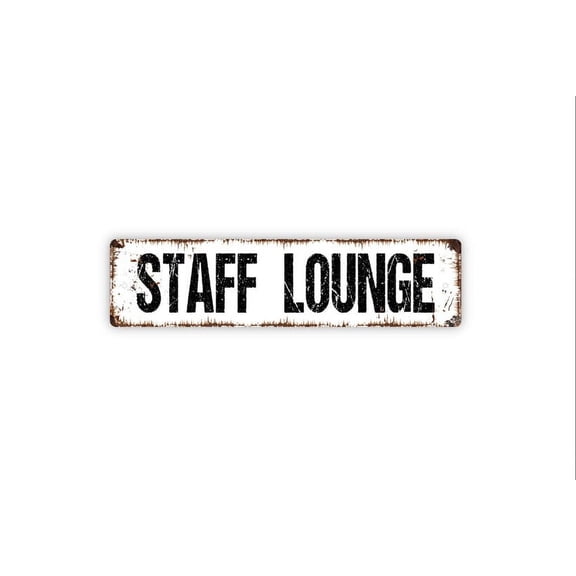 Staff Lounge Sign - Employees Only Break Room Business Workplace Rustic Street Metal Aluminum Sign or Door Name Plate Plaque - Size: 16 x 4 Inches