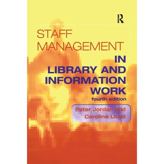 Staff Management in Library and Information Work (Hardcover)