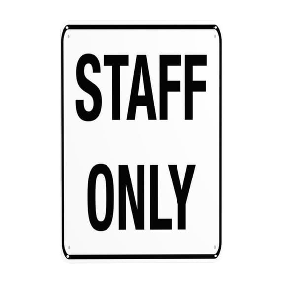 Staff Only Sign Tin Sign Warning Metal Sign Vintage Sign Wall Decor for Home Farm Bar Coffee Shop Club Decoration 8x12 Inch