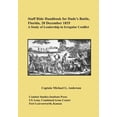 thumbnail image 1 of Staff Ride Handbook for Dade's Battle, Florida, 28 December 1835: A Study of Leadership in Irregular Conflict, (Paperback), 1 of 1