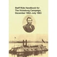 thumbnail image 1 of Staff Ride Handbook for the Vicksburg Campaign, December 1862 - July 1863 (Paperback), 1 of 1