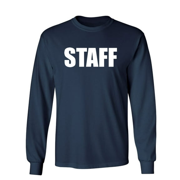 Staff Sarcastic Novelty Gift Idea Adult Humor Funny Men's Long Sleeve Shirts