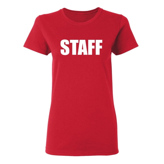 Staff Sarcastic Novelty Gift Idea Adult Humor Funny Women's Casual Tees