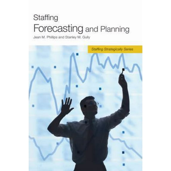 Pre-Owned Staffing Forecasting and Planning (Paperback) 1586441582 9781586441586