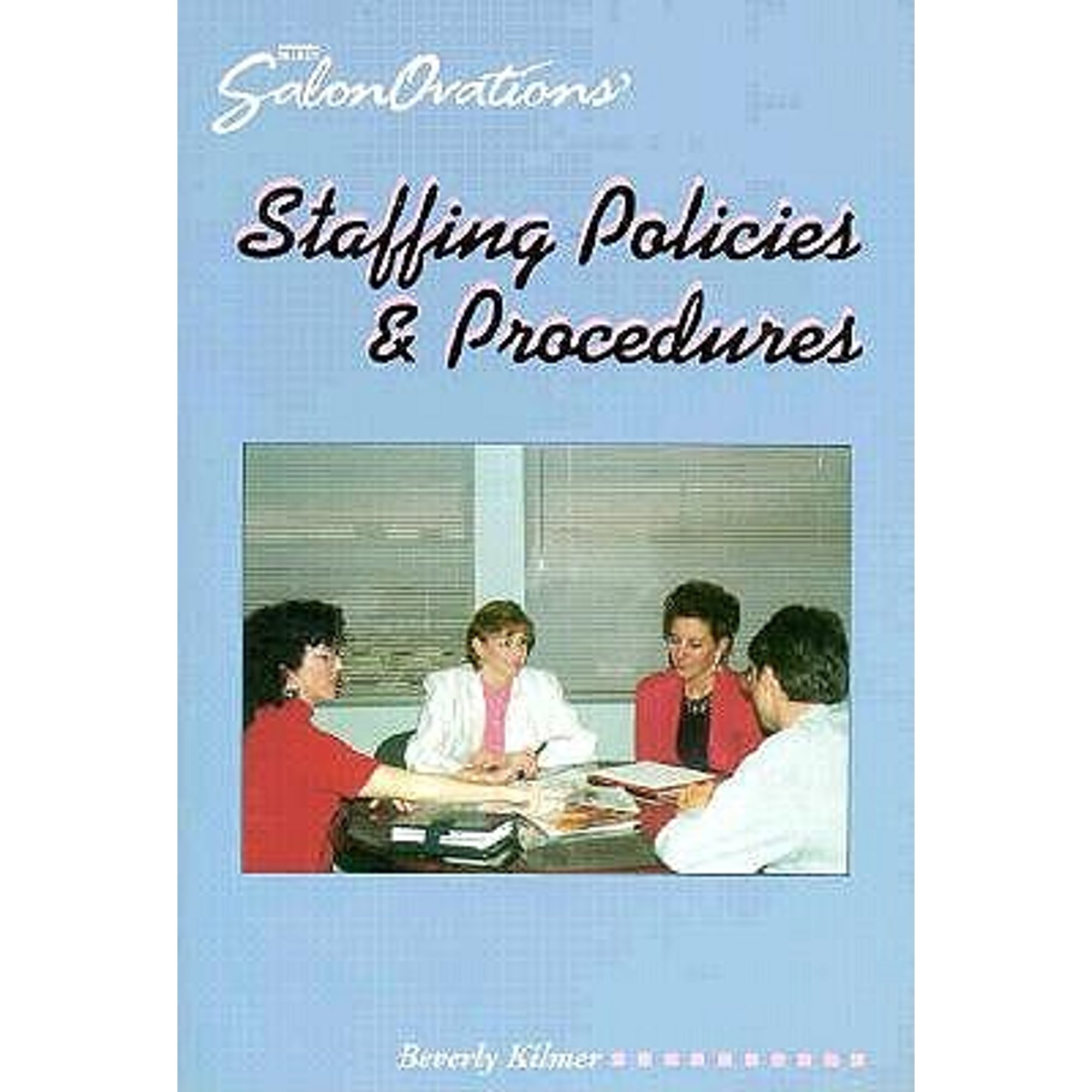 Staffing Policies and Procedures (Paperback) by Beverly Kilmer