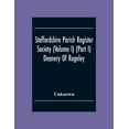 thumbnail image 1 of Staffordshire Parish Register Society (Volume I) (Part I) Deanery Of Rugeley. Hamstall Ridware Parish Register, (Paperback), 1 of 1