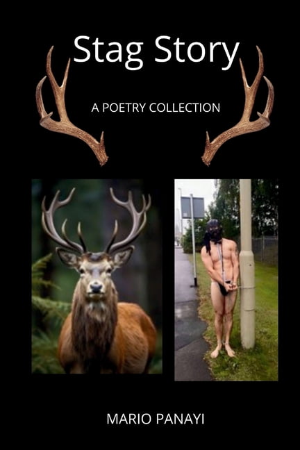 Stag Story: A Poetry Collection, (Paperback)