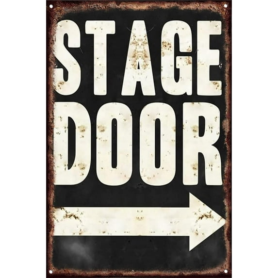 Stage Door Theatre Music Actor Musician Performer Gift Metal Sign Plaque Wall Art Decorations Room Rules Sign House Stuff Garden Bathroom Bedroom Outdoor House Sign Decor 12x16 Inch