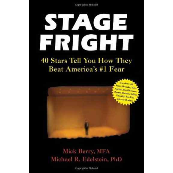 Pre-Owned Stage Fright: 40 Stars Tell You How They Beat America's #1 Fear (Paperback) 1884365469 9781884365461