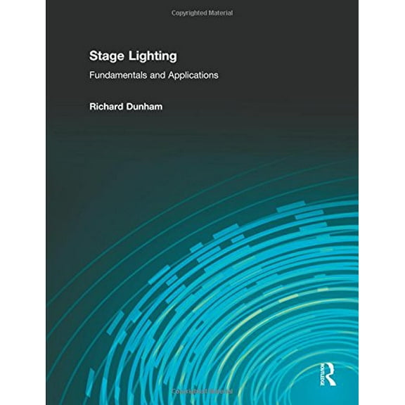 Pre-Owned Stage Lighting : Fundamentals and Applications