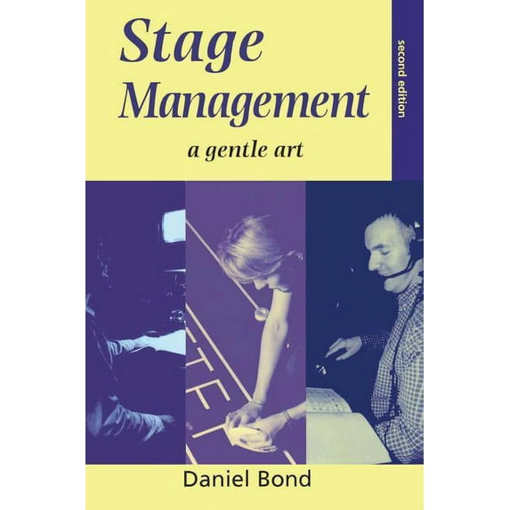 Stage Management: A Gentle Art, (Hardcover)