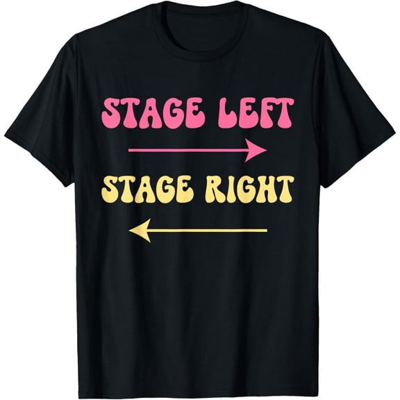 Stage Manager Backstage Stage Left Stage Right Theatre Retro T-Shirt