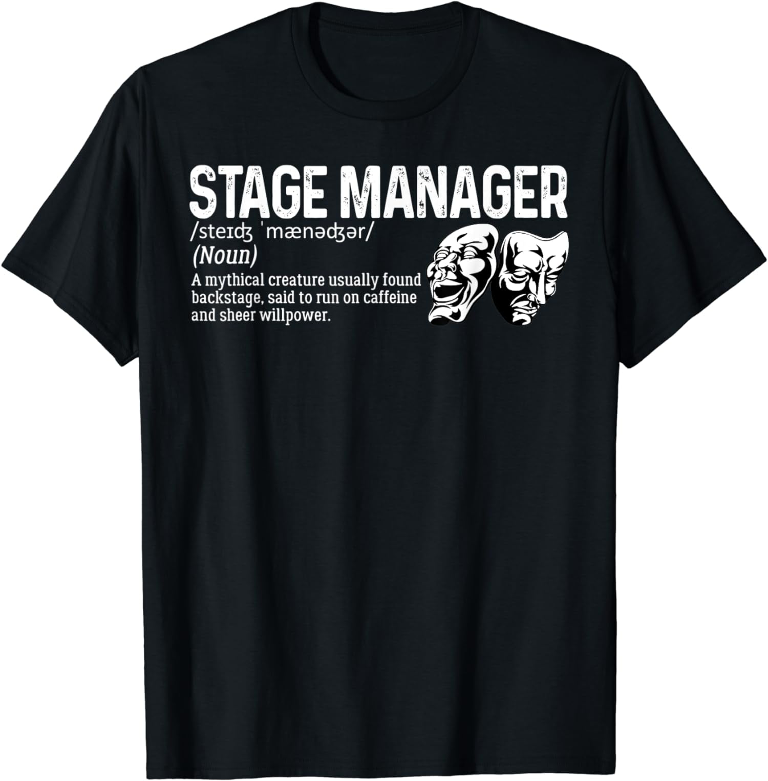 Stage Manager Definition Theater Backstage Funny TShirt